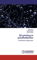 3D printing in prosthodontics