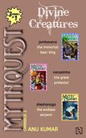 Mythquest Omnibus 3: Divine Creatures, comprising 3-books-in-1: Jambavana, Narasimha and Sheshanaga