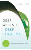 Deep Wounds, Deep Healing