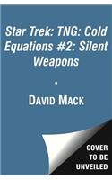 Cold Equations: Silent Weapons