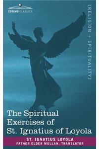 The Spiritual Exercises of St. Ignatius of Loyola