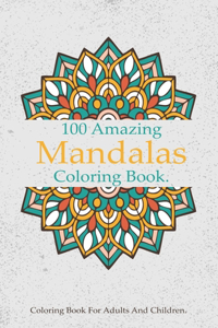 100 Amazing Mandalas Coloring Book
