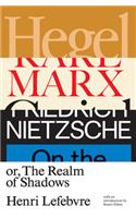 Hegel, Marx, Nietzsche