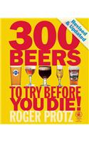 300 Beers to Try Before You Die!