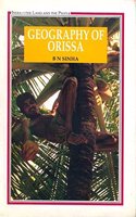 Geography of Orissa (India, the land and the people)
