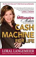 Millionaire Maker's Guide to Creating a Cash Machine for Life
