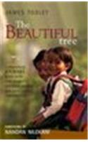 The Beautiful Tree: A Personal Journey into How the World's Poorest People are Educating Themselves