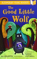 The Good Little Wolf: A Bloomsbury Young Reader