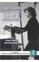 Understanding Teacher Stress in an Age of Accountability (PB)