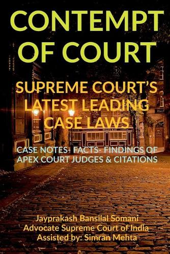 'Contempt of Court' Supreme Court's Latest Leading Case Laws