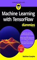 Machine learning with TensorFlow For Dummies
