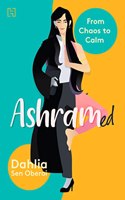 ASHRAMED: From Chaos to Calm