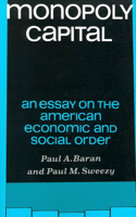 Monopoly Capital: An Essay on the American Economic and Social Order: 73 (Library of Holocaust Testimonies (Paperback))