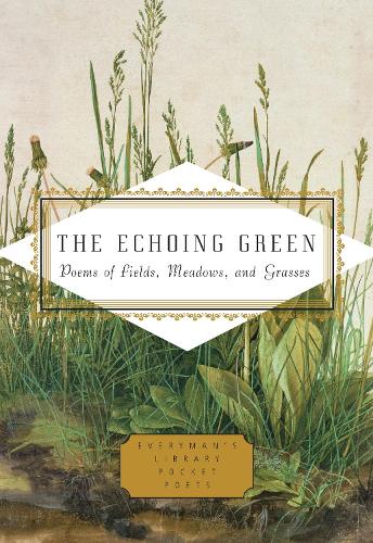 Echoing Green: Poems of Fields, Meadows, and Grasses