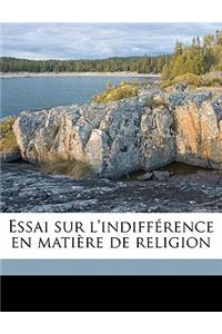 Essai sur l'indifférence en matière de religion Volume 2