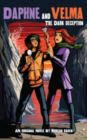 Dark Deception (Daphne and Velma #2)