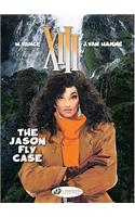 XIII 6 - The Jason Fly Case