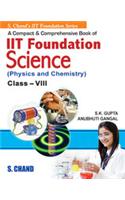A Compact & Comprehensive Iit Foundation Science (Physics & Chemistry) For Class Viii