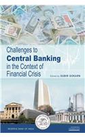 Challenges to Central Banking in the Context of Financial Crisis