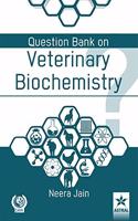 Question Bank on Veterinary Biochemistry (PB) 