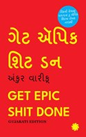 GET EPIC SHIT DONE