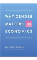 Why Gender Matters in Economics
