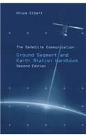 Satellite Communication Ground Segment and Earth Station Handbook