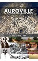 Auroville, or the quest for a better world