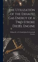Utilization of the Exhaust Gas Energy of a Two-stroke Diesel Engine