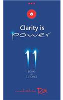 Clarity is Power - Box Set (Pack Of 11 Books)