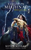 Raavanputra Meghnad: Prince Of Lanka [Paperback] KEVIN MISSAL