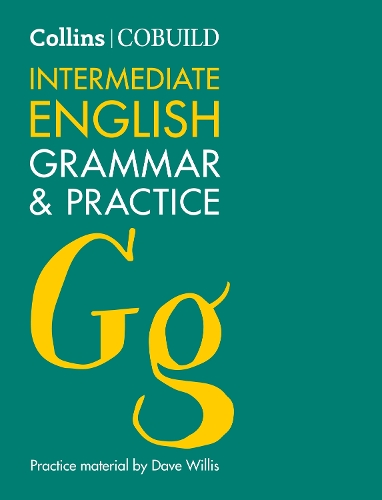 COBUILD Intermediate English Grammar and Practice: B1-B2(Collins COBUILD Grammar)