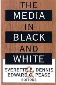 The Media in Black and White