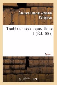 Traité de Mécanique. Tome 1