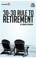 30-30 Rule To Retirement