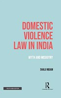 Domestic Violence Law in India: Myth and Misogyny