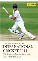Wisden Guide to International Cricket 2014
