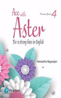 Ace with Aster | English Practice Book| CBSE | Class 4