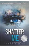 Shatter Me