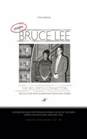 UNSEEN BRUCE LEE - The Reg Smith Connection