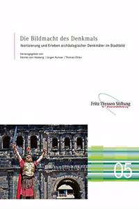 Die Bildmacht Des Denkmals