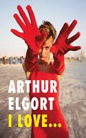 Arthur Elgort: I Love...