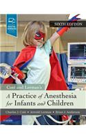 Practice of Anesthesia for Infants and Children