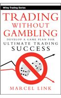 Trading Without Gambling