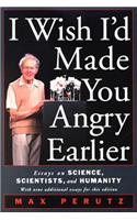 I Wish I'd Made You Angry Earlier