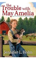 Trouble with May Amelia