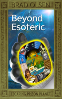 Beyond Esoteric