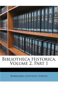 Bibliotheca Historica, Volume 2, Part 1