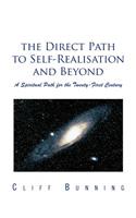 Direct Path to Self-Realisation and Beyond
