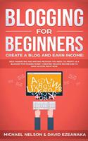 Blogging for Beginners Create a Blog and Earn Income